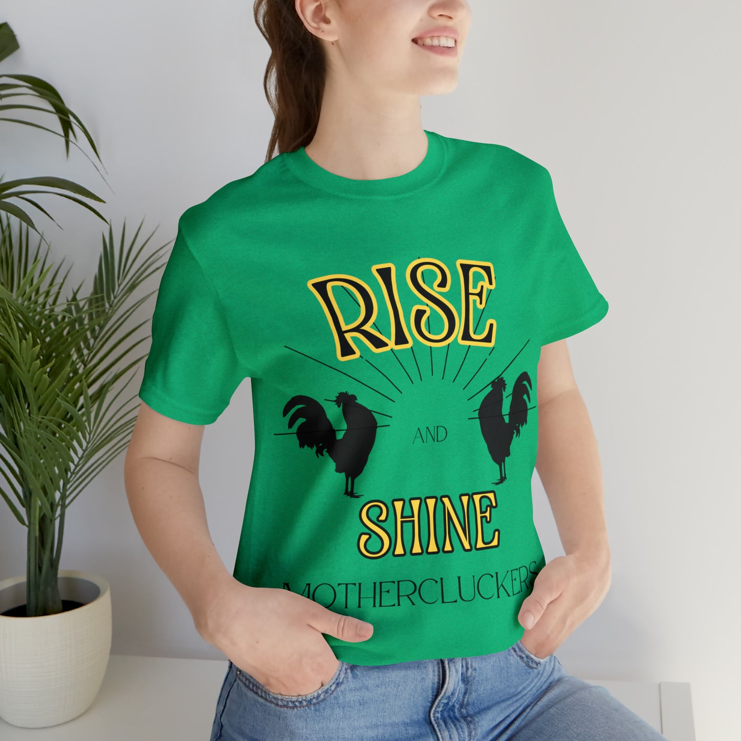 Funny Farming Chicken Shirt "Rise & Shine" One Sided Unisex Jersey Short Sleeve Tee (Printed on Front)