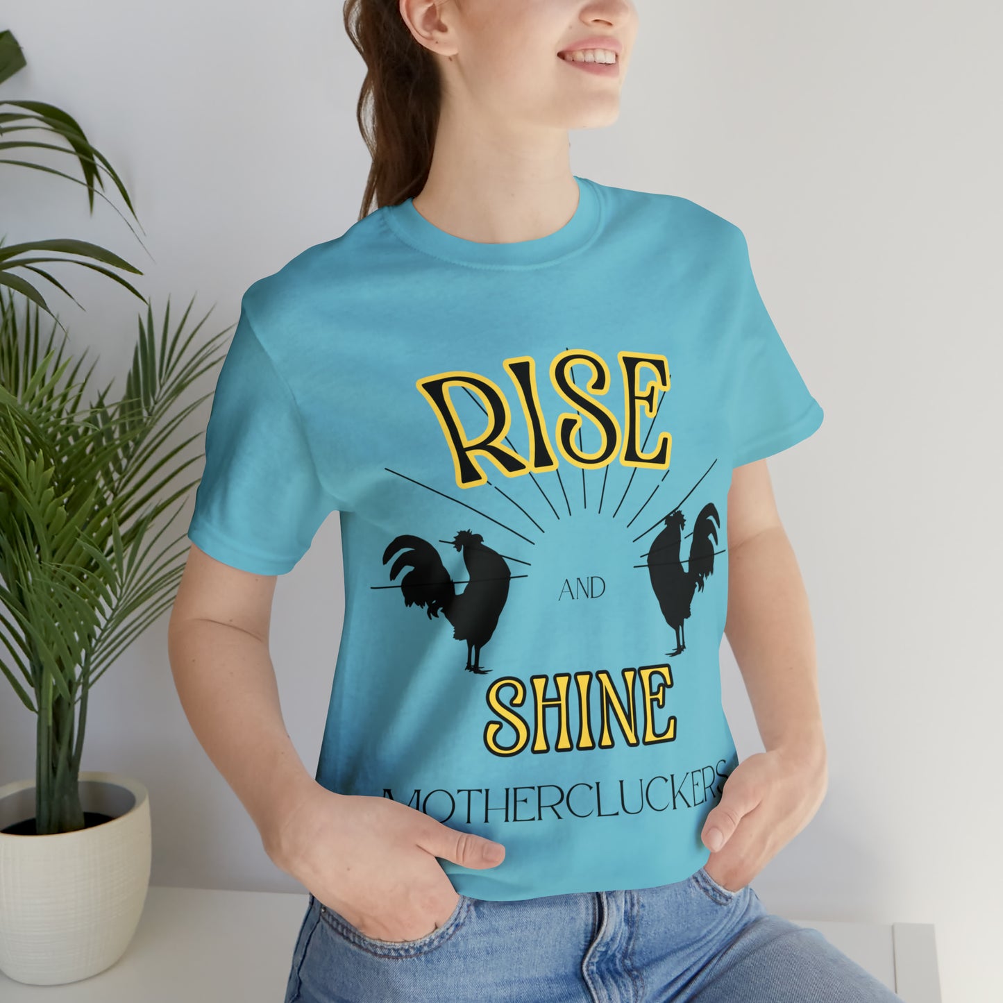 Funny Farming Chicken Shirt "Rise & Shine" One Sided Unisex Jersey Short Sleeve Tee (Printed on Front)