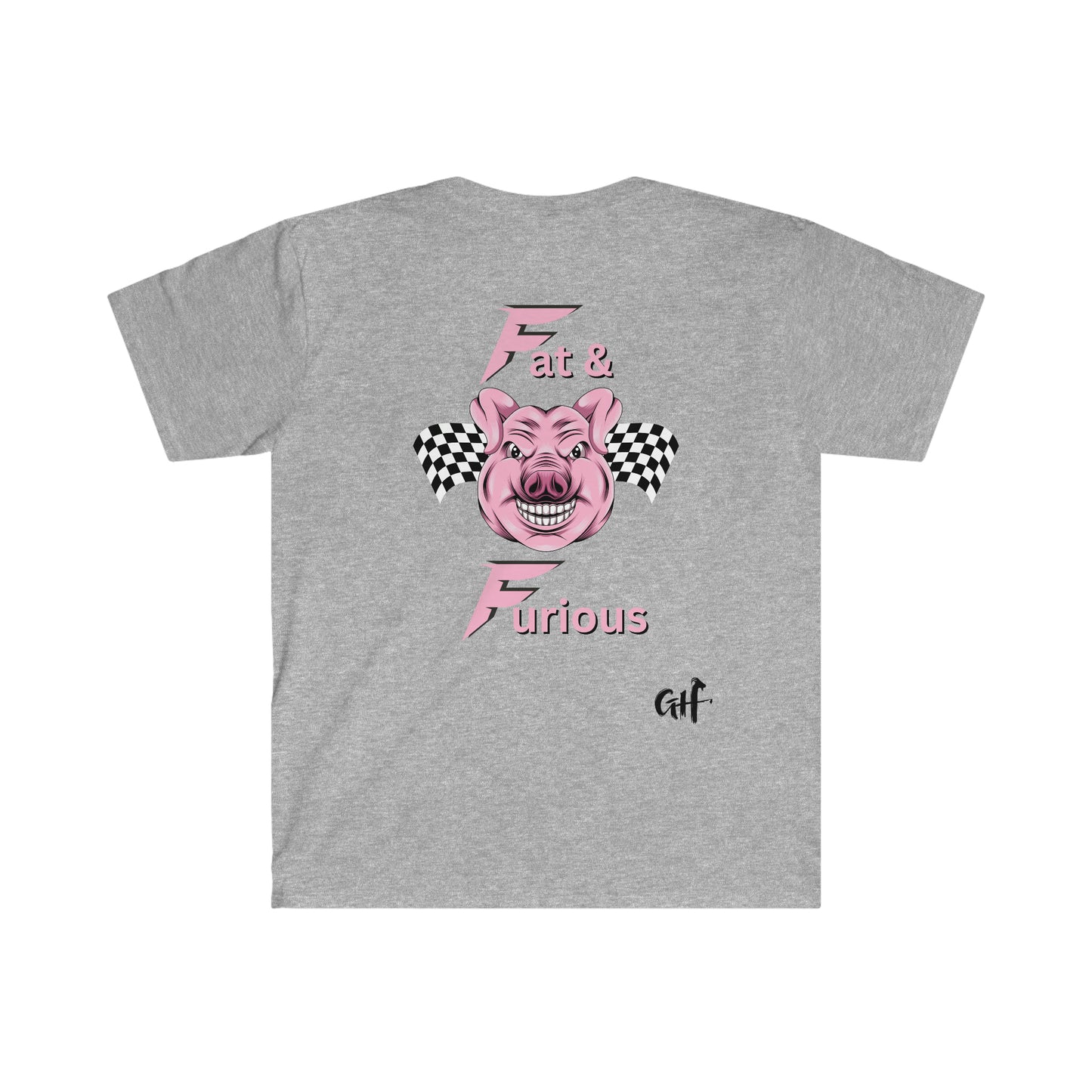 "Fat & Furious" Two Sided Pig Unisex Softstyle T-Shirt