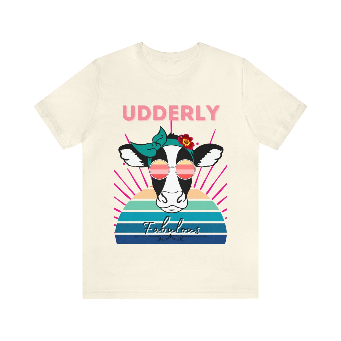 Udderly Fabulous Cow One Sided Unisex Jersey Short Sleeve Tee (Printed on front)