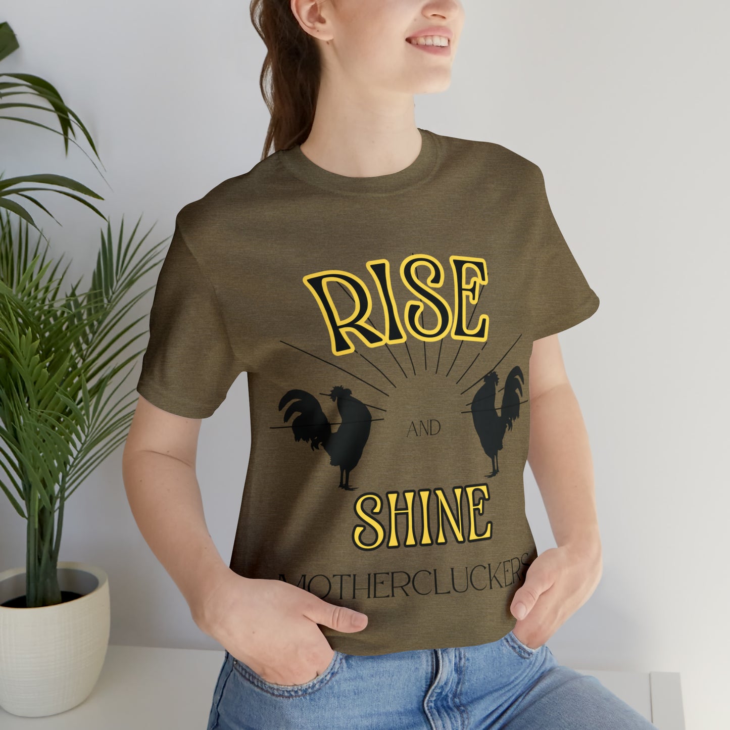 Funny Farming Chicken Shirt "Rise & Shine" One Sided Unisex Jersey Short Sleeve Tee (Printed on Front)