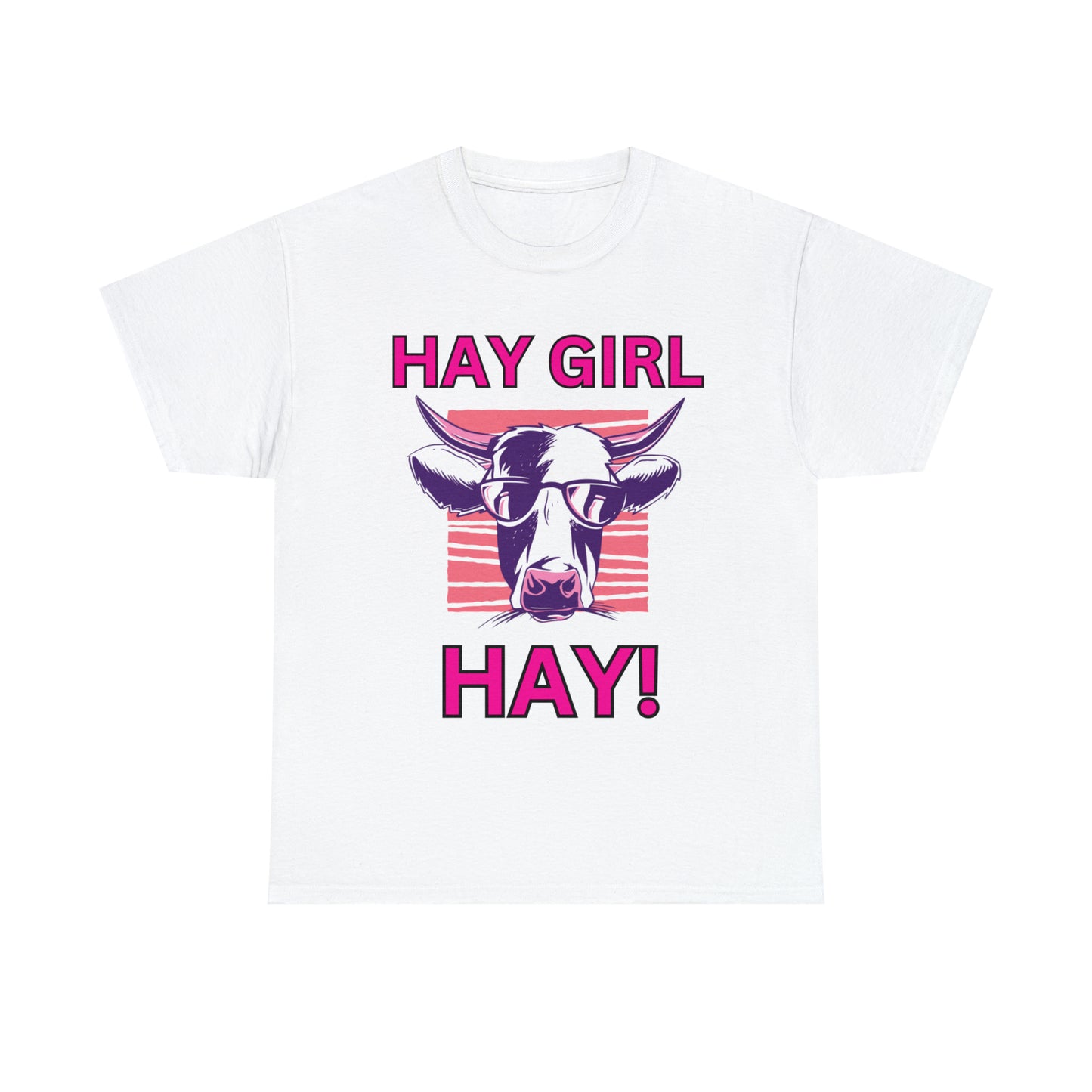 Hay Girl Hay Cow Gildan 5000 Unisex Heavy Cotton Tee (Printed on Front)