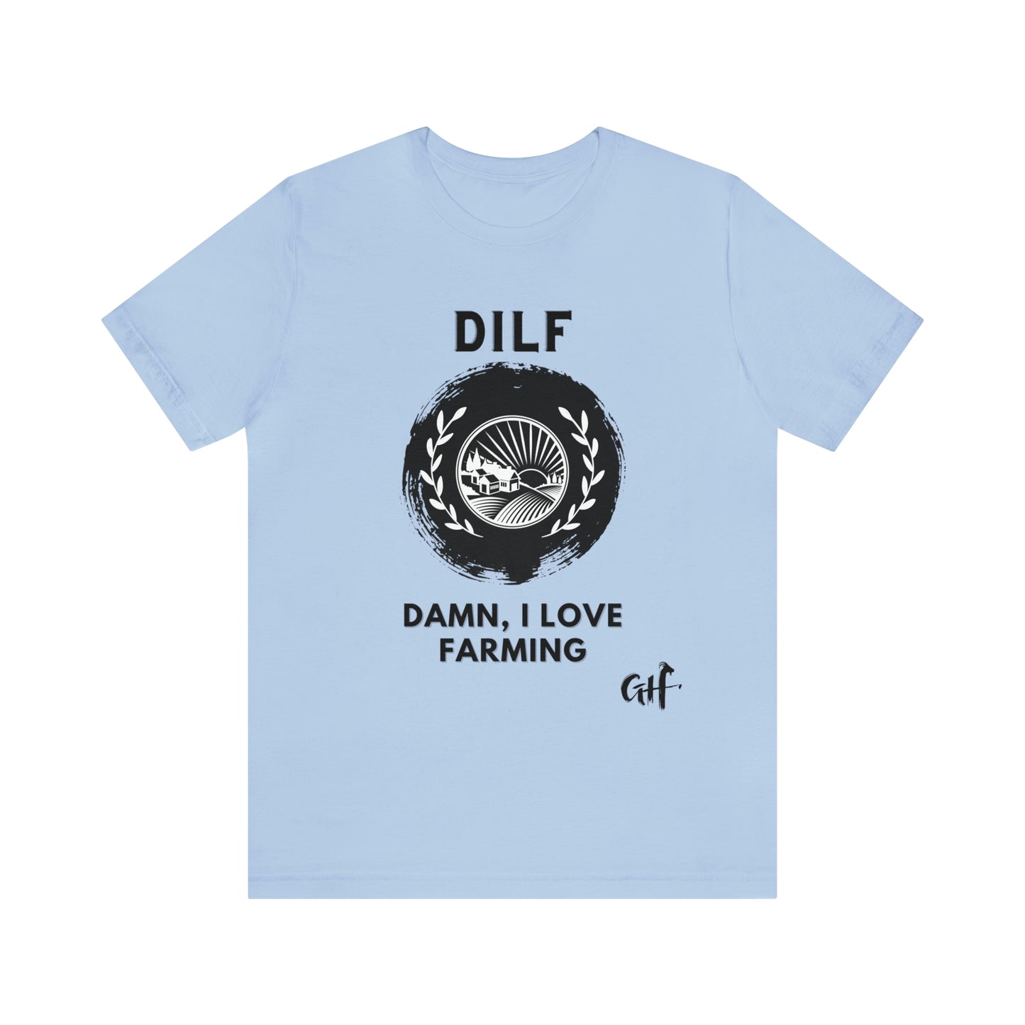 "DILF Farming" One Sided Unisex Jersey Short Sleeve Tee - Printed on Front