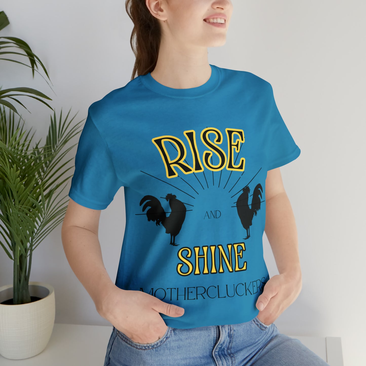 Funny Farming Chicken Shirt "Rise & Shine" One Sided Unisex Jersey Short Sleeve Tee (Printed on Front)