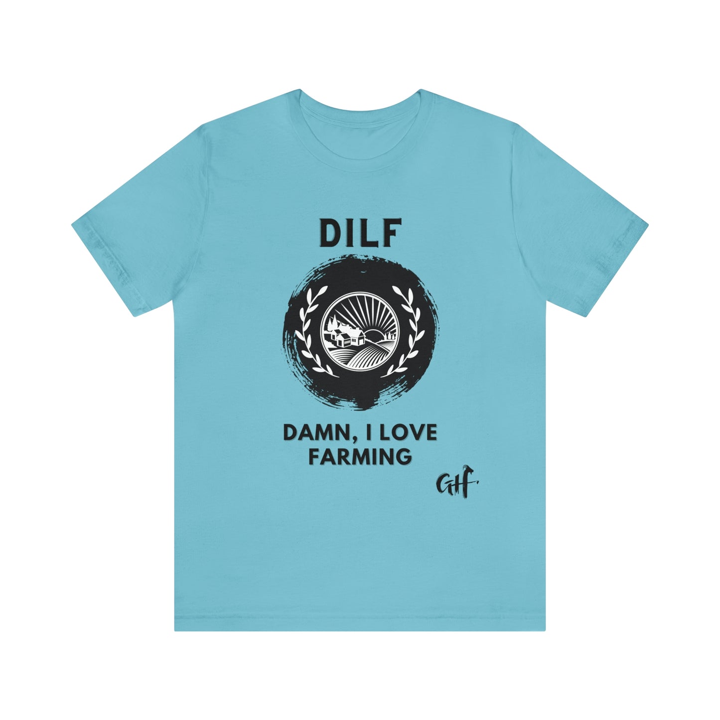 "DILF Farming" One Sided Unisex Jersey Short Sleeve Tee - Printed on Front