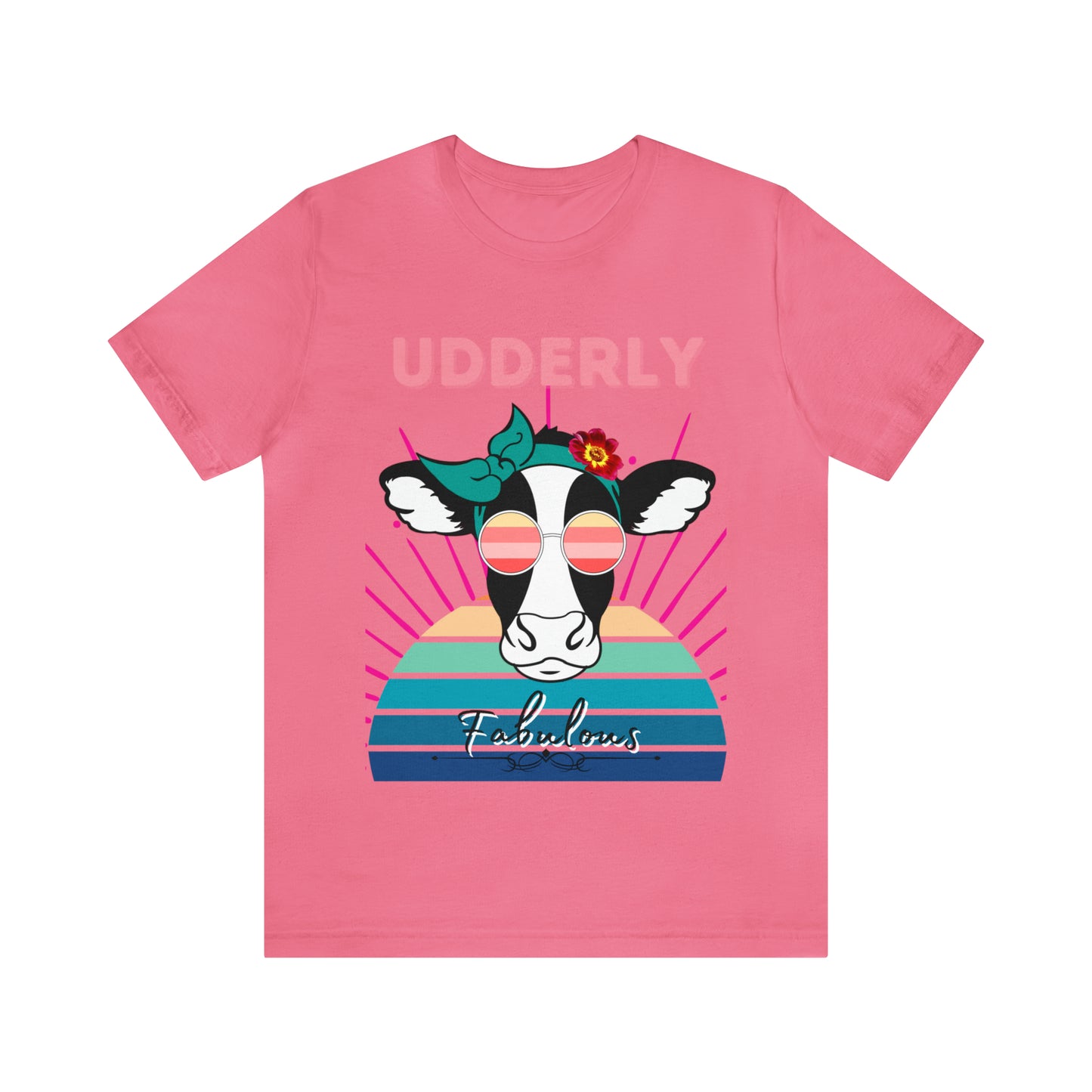 Udderly Fabulous Cow One Sided Unisex Jersey Short Sleeve Tee (Printed on front)