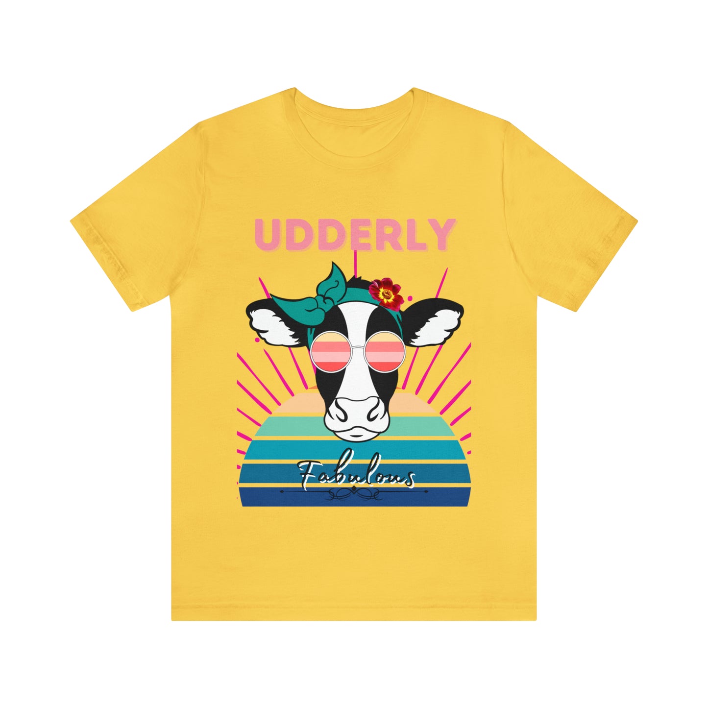 Udderly Fabulous Cow One Sided Unisex Jersey Short Sleeve Tee (Printed on front)